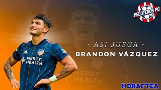 ASÍ JUEGA BRANDON VÁZQUEZ  MEXICOAMERICANO EN MLS [upl. by Erroll]