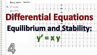 Differential Equations  4  EXAMPLE  Steady State solution and Stability yxy [upl. by Annoeik]