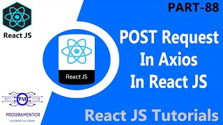 88  How to Make a POST Request In AXIOS  Axios React  HTTP Post Request Axios React HindiUrdu [upl. by Ferriter]