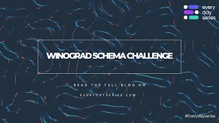 Winograd schema challenge [upl. by Anirpas]