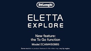 How to Use the To Go Function on your De’Longhi Eletta Explore Espresso Machine [upl. by Gaiser627]