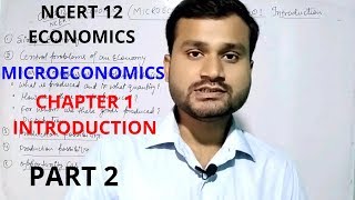 introductory microeconomics  microeconomics class 12 chapter 1 [upl. by Oiramd609]