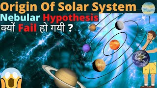 Origin of solar system Nebular hypothesis Planetesimal hypothesis Gaseous tidal hypothesis Hindi [upl. by Llorre39]