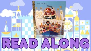 Disney Its a Small World Little Golden Book READ ALONG [upl. by Verile]