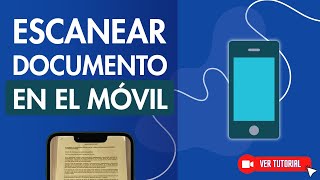 Cómo ESCANEAR y DIGITALIZAR DOCUMENTOS 📄 con tu Móvil Guía para Cualquier Móvil [upl. by Anile]