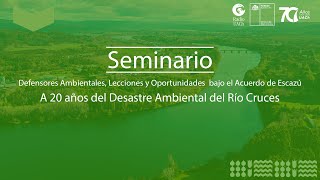 Seminario Defensores Ambientales Lecciones y Oportunidades bajo el Acuerdo de Escazú [upl. by Lardner247]