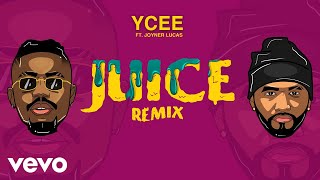 YCee  Juice Remix Audio Video ft Joyner Lucas [upl. by Woodman841]