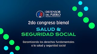 CongresoBienalDP  2do Congreso Bienal Salud y Seguridad Social [upl. by Htebazil220]