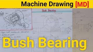 Bush Bearing Assembly Drawing Of Bush Bearing  Machine Drawing [upl. by Ivey]