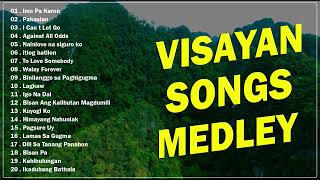 Visayan Songs Nonstop Playlist Best Visayan Songs [upl. by Fulbert]