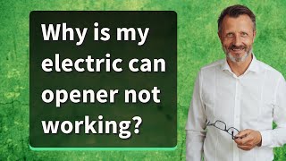 Why is my electric can opener not working [upl. by Oribel]