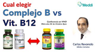 Complejo B o Vitamina B12 ¿Cuál elegir [upl. by Mortensen529]