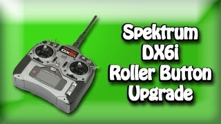 Spektrum DX6i Roller Button Upgrade From East RC [upl. by Cindy528]