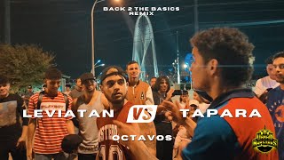 Back 2 The Basics REMIX  Octavos  Leviatan vs Tapara [upl. by Araic]