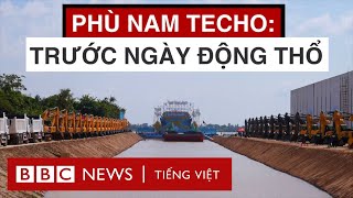 CAMPUCHIA TRƯỚC LỄ ĐỘNG THỔ DỰ ÁN LỊCH SỬ KÊNH ĐÀO PHÙ NAM TECHO [upl. by Elnora]