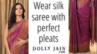 How to wear a Silk Saree with Perfect Pleats Dolly Jain Saree Draping Stylist [upl. by Bland]