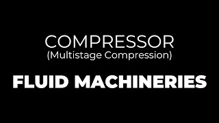 Compressor Multistage Compression Formulas  FLUID MACHINERIES [upl. by Yrrap]