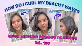 How do I curl my SHORT hair 😻😻  Easy and Quick BEACHY WAVES with Meesho Product [upl. by Swartz]