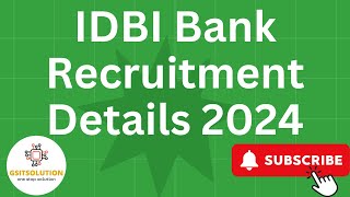 IDBI Bank Recruitment 2024  Bank Recruitment 2024  IDBI Bank Jobs 2024 [upl. by Doykos564]