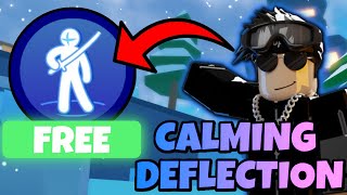 How To Get The NEW CALMING DEFLECTION ABILITY For FREE In Blade Ball 😱 [upl. by Alley775]