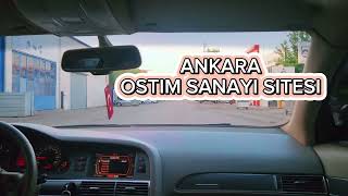 Ankara Ostim  Batıkent  Audi A6 🍃🚘 [upl. by Rein]