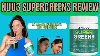 NUU3 Supergreens Review  Transform Your Health with Just One Scoop 2024 [upl. by Sivartal]