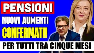 UFFICIALE PENSIONI 👉 NUOVI AUMENTI CONFERMATI PER TUTTI TRA 5 MESI💰 [upl. by Tumer]