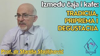 Između čaja i kafe Tradicija priprema i degustacija [upl. by Krishna264]