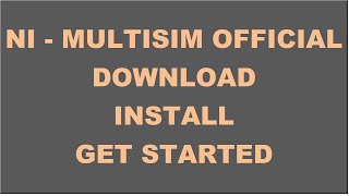 How to download install and getting started with NI Multisim software [upl. by Arlena]