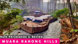 CAMPING MUARA RAHONG HILLS  REVIEW PERJALANAN amp FASILITAS [upl. by Spieler]