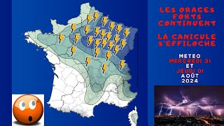 ALERTE LES ORAGES FORTS CONTINUENT LA CANICUE SEFFILOCHE OU ET QUAND POINT METEO DU 31 JUILLET 2024 [upl. by Howard93]