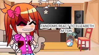 FANDOMS react to Elizabeth Afton  girl version [upl. by Elleinahc489]