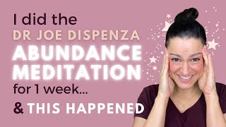 1 week of Dispenza Abundance Meditation and some MAGIC [upl. by Ioj223]