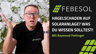 Hagelschaden auf Solaranlage Was du wissen musst I FEBESOL TV [upl. by Etteloc]