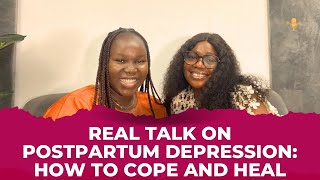 Real talk on postpartum depression How to cope and heal [upl. by Elsilrac]