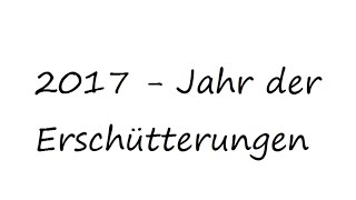 2017  Jahr der Erschütterungen [upl. by Ymij]