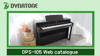 DYNATONE  DPS105 Introducing our digital piano through detail cut [upl. by Lala]