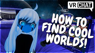 How to Find Cool Worlds in VRChat [upl. by Northey]