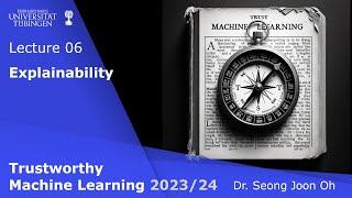 Trustworthy ML  Lecture 6  Explainability Feature attribution [upl. by Nanete]