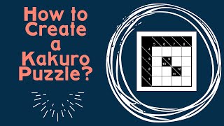 How to create a Kakuro Puzzle in Penpa penpaedit [upl. by Subir]