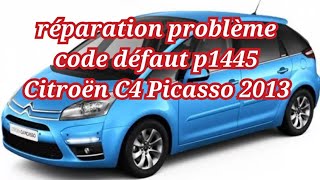 réparation problème code défaut p1445 Citroën C4 Picasso 2013 [upl. by Lillywhite]