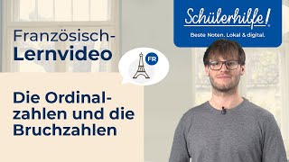 Französisch – die Ordinalzahlen und Bruchzahlen 🎓 Schülerhilfe Lernvideo Französisch [upl. by Isaak]