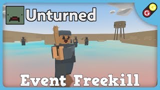 Unturned  Event Freekill FR [upl. by Henghold228]