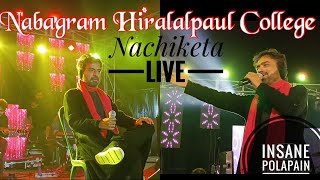 Nachiketa On Nabagram Hiralalpaul College  Nachiketa live  Best Song of Nachiketa [upl. by Niala812]