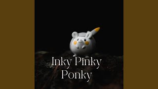 Inky Pinky Ponky [upl. by Eelyr]