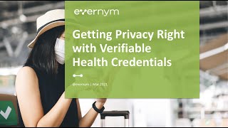 Verifiable Health Credentials Getting Privacy Right [upl. by Eliga]