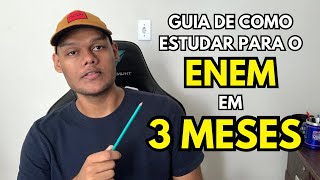 COMO COMEÇAR A ESTUDAR PRO ENEM FALTANDO 3 MESES [upl. by Vijar]