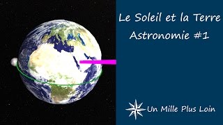 Le Soleil et la Terre  Astronomie 1 [upl. by Tecla]