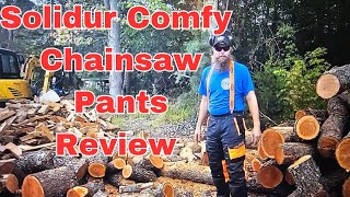 New Solidur Comfy Chainsaw Pants Review 081 [upl. by Myrtle]