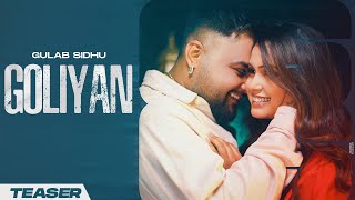 Goliyan  Teaser  Gulab Sidhu Ft Noor Kaur  Punjabi Song 2024  Punjabi Song 2024 [upl. by Anilok689]